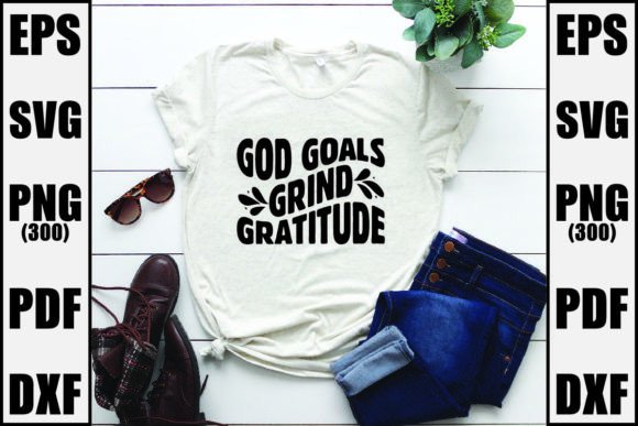 God Goals Grind Gratitude