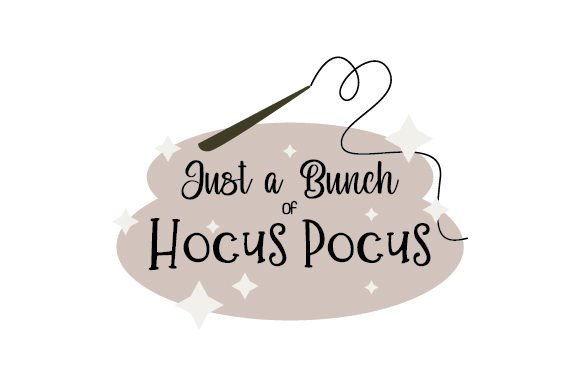 Just a Bunch of Hocus Pocus