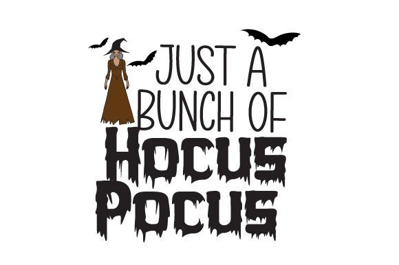Just a Bunch of Hocus Pocus