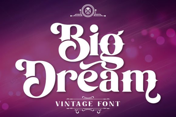 Big Dream Vintage Font - Preview 1