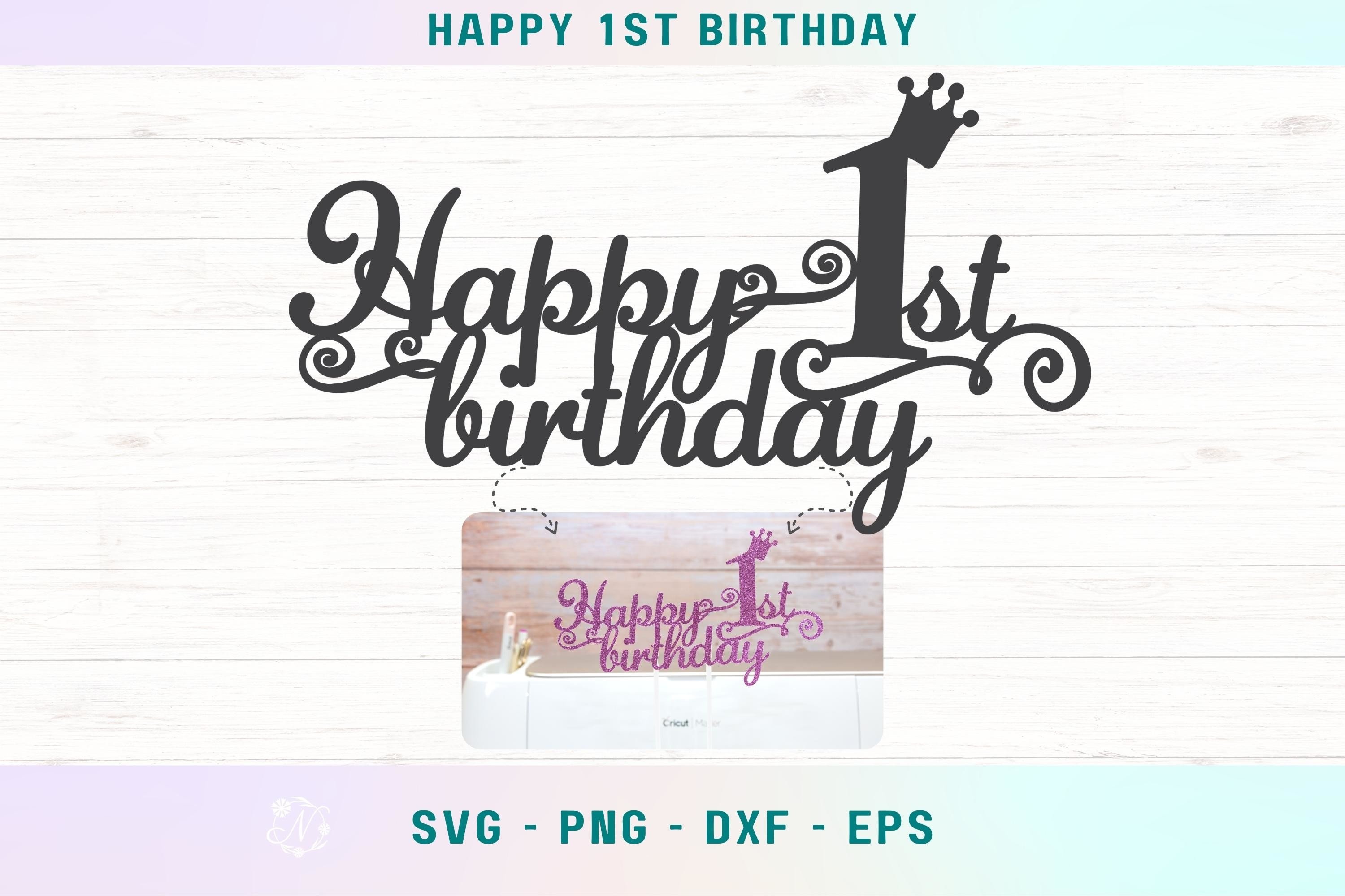 Happy 1st Birthday Cake Topper Svg