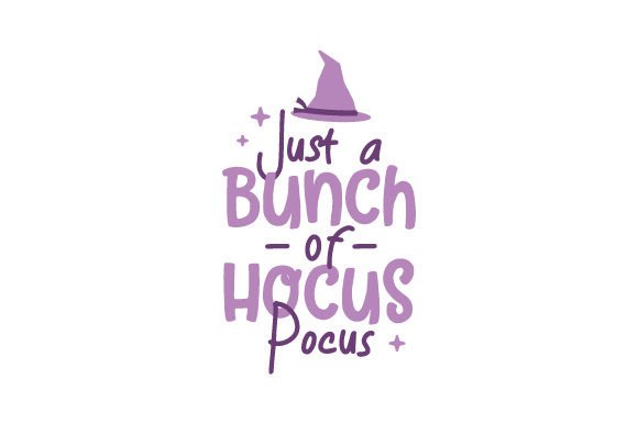 Just a Bunch of Hocus Pocus