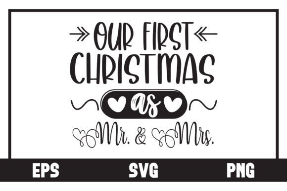 Our First Christmas As Mr. and Mrs. Graphic Crafts By Art On Demand