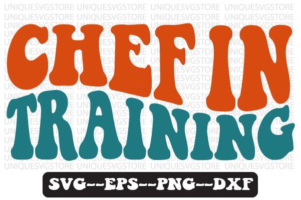 Chef in Training Retro Wavy Svg Graphic by Uniquesvgstore · Creative ...