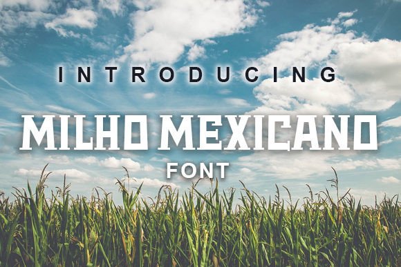 Milho Mexicano Display Font By vladimirnikolic