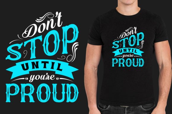 Inspirational Quotes T Shirt Design Graphics