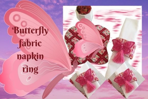 Butterfly Napkin Ring Sewing Pattern