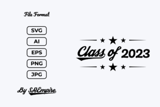 Class of 2023 SVG - Graduate SVG Design Graphic by srempire · Creative ...