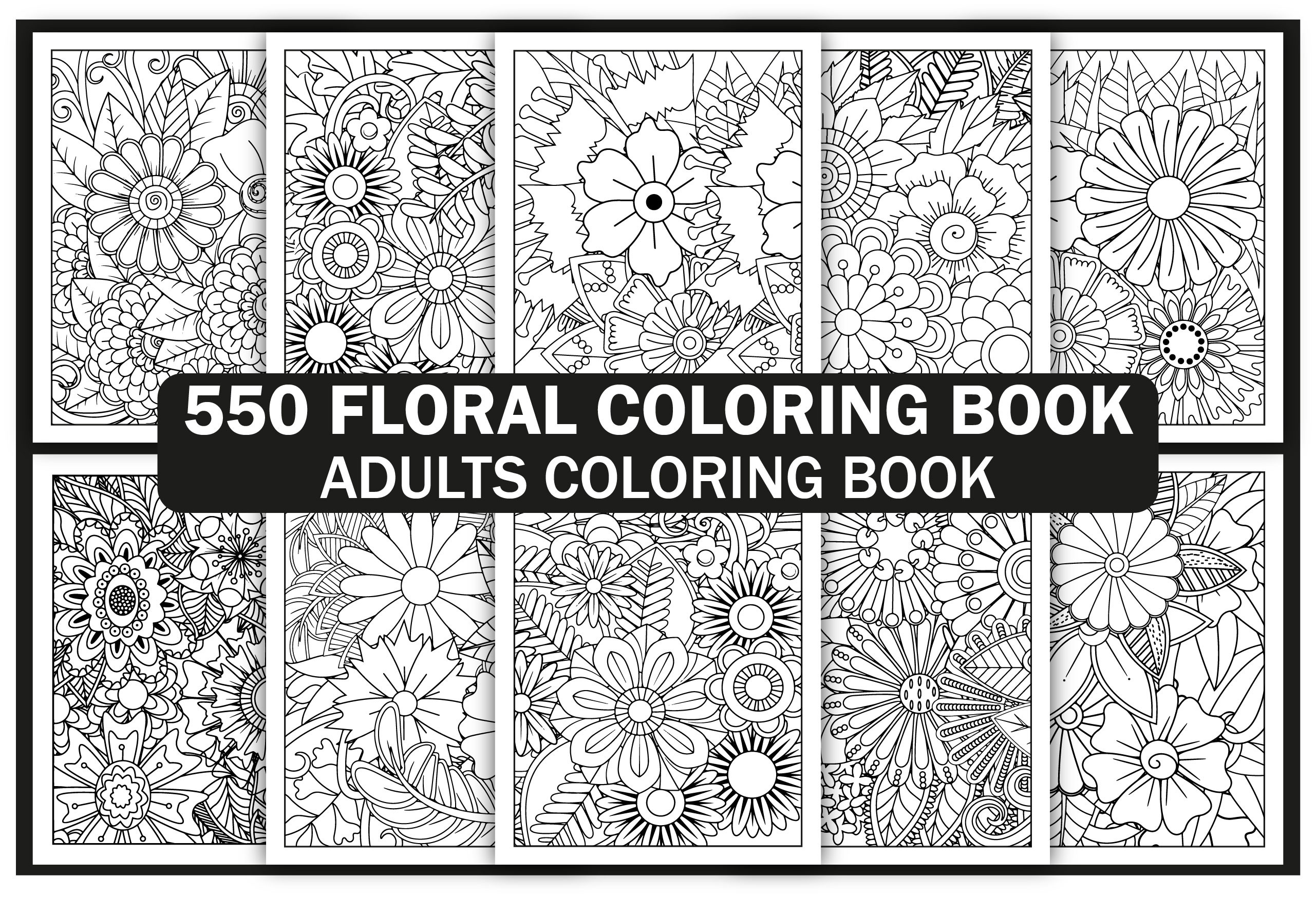 550+ Flowers Adult Coloring Book