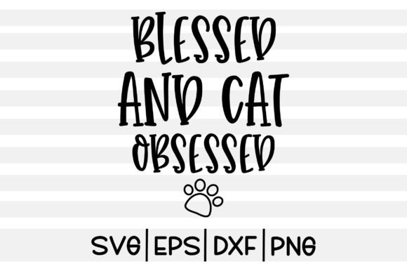 Blessed and Cat Obsessed SVG with decorative script lettering
