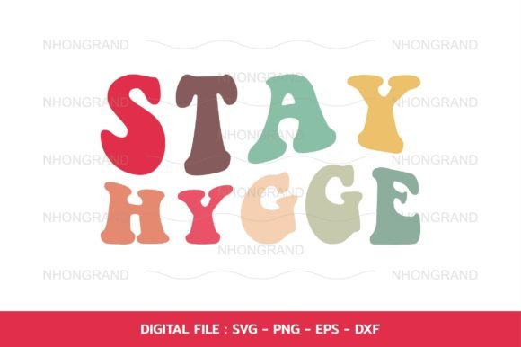 Stay Hygge Cozy Season Fall Winter Svg Graphics
