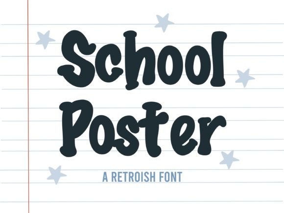 School Poster Font by Little Nolia Graphics · Creative Fabrica font preview