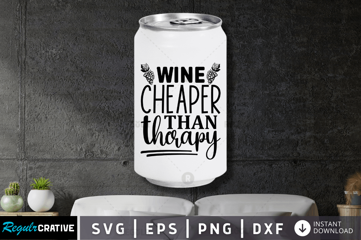 Wine Cheaper Than Therapy Graphic by Regulrcrative · Creative Fabrica