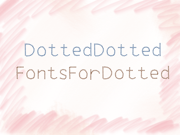 Dotted Dotted Fonts for Dotted Font - Preview 1