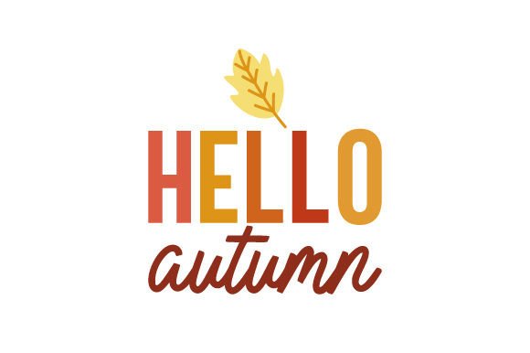 Hello Autumn