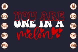 You Are One in a Melon Svg Graphic by creativemomenul022 · Creative Fabrica