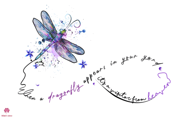 When a Dragonfly Appears in Your Yard Graphic Crafts By Mimi's story