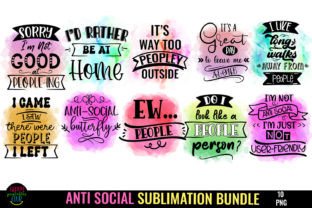 Anti Social Quotes Sublimation Bundle