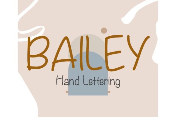 Bailey Hand Lettering Font - Cute Lettering Fonts