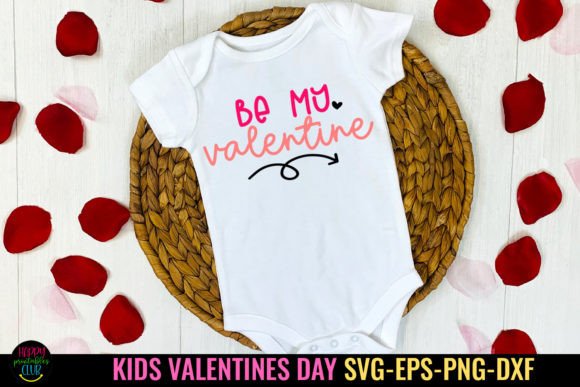 Be My Valentine I Kids Valentines SVG