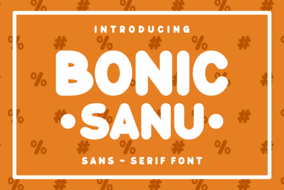 Bonic Sanu Font - Preview 1