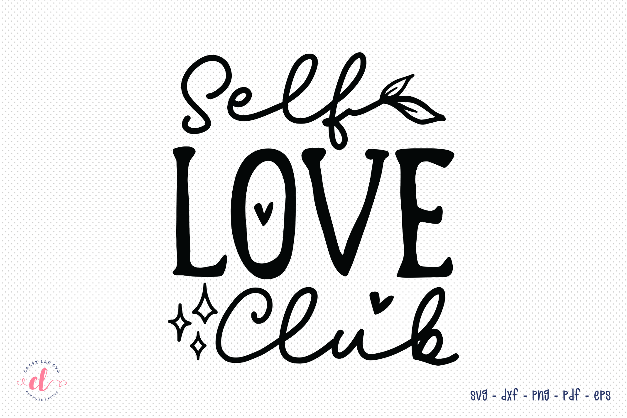 Self Love Club SVG - Mental Health SVG Graphic by CraftlabSVG ...