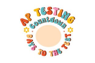 Ap Testing Graphics AP Testing Countdown SVG Cut file by Creative Fabrica Crafts · Creative ...