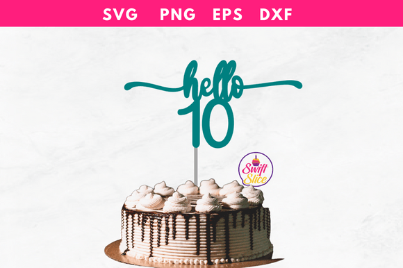 Hello 10 Birthday Cake Topper SVG