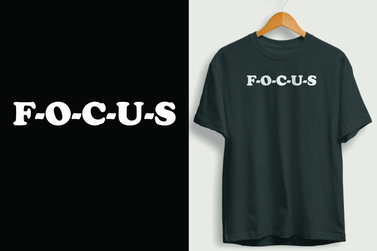 Focus T Shirt Design. Graphic by kmim97978 · Creative Fabrica