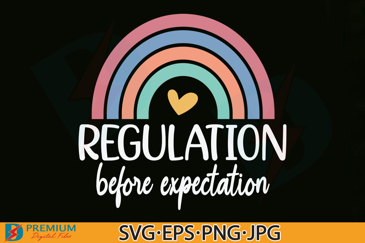 Regulation Before Expectation SVG,Autism Graphic by Premium Digital ...