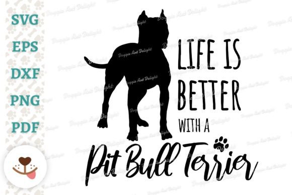 Life is Better With a Pit Bull Terrier quote SVG shirt design for Cricut HTV Etsy