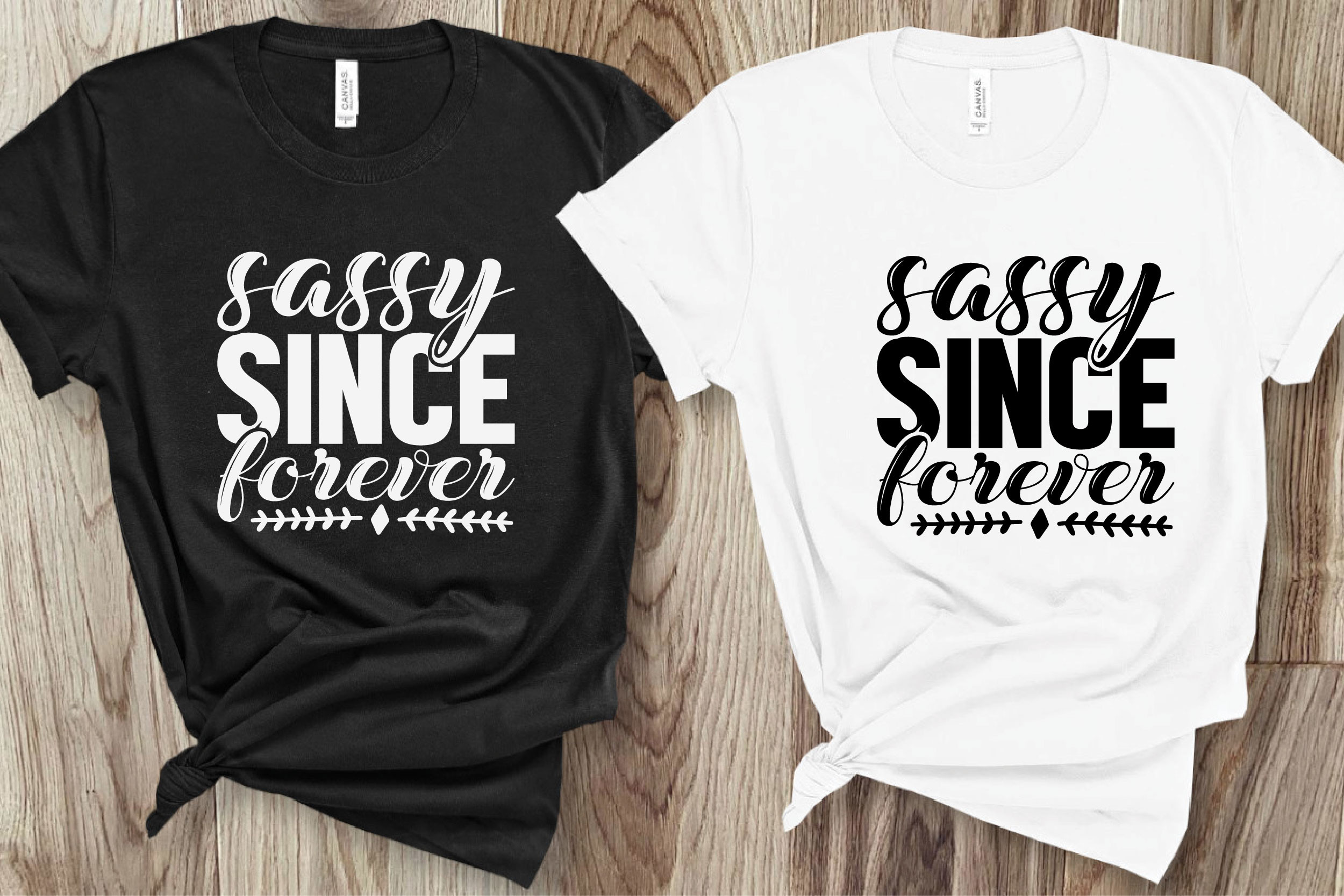 Since Forever SASSY SINCE FOREVER Graphic by GraphicTBD · Creative Fabrica
