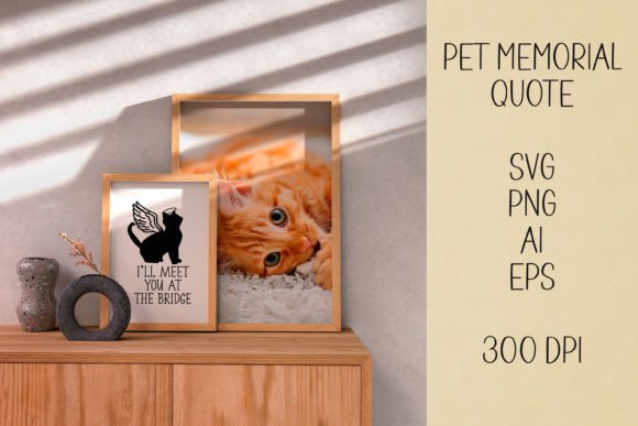 I'll meet you at the bridge SVG quote cut file for pet memorial ornaments and frames