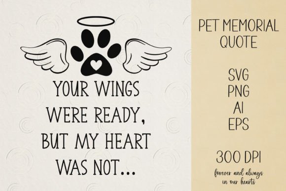 Your Wings Were Ready My Heart Was Not memorial SVG for cat keepsakes