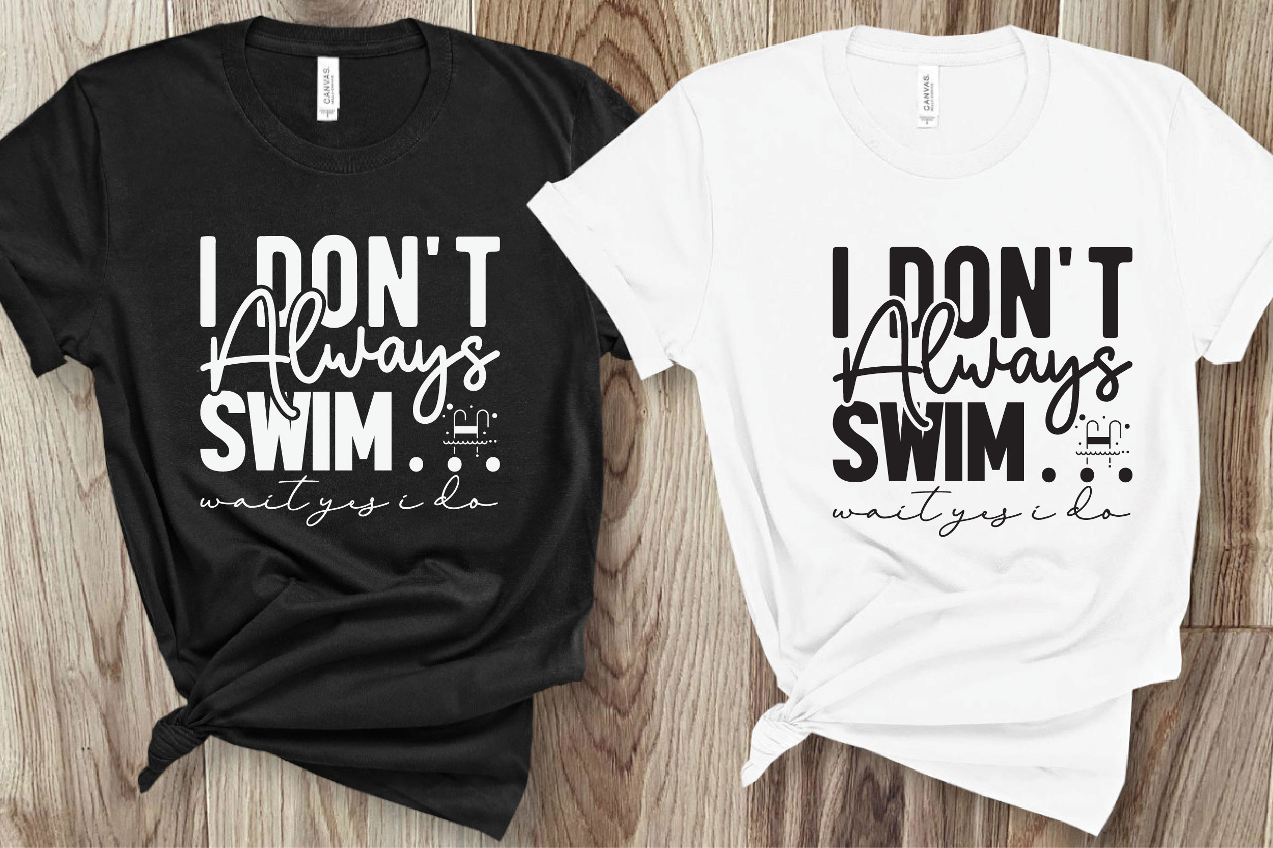 Waitido I Don't Always Swim… Wait Yes I Do Graphic by GraphicTBD · Creative Fabrica