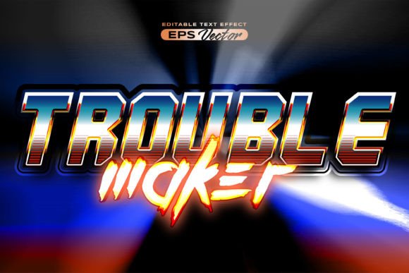 Retro Text Effect Trouble Maker Futurist