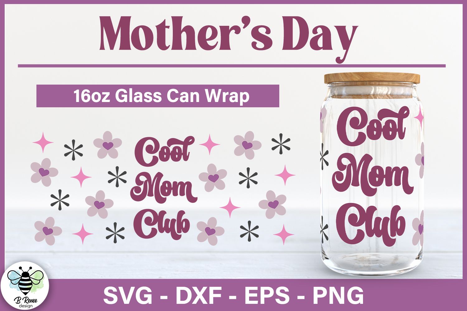 Mother's Day Glass Can SVG Graphic by B Renee Design · Creative Fabrica
