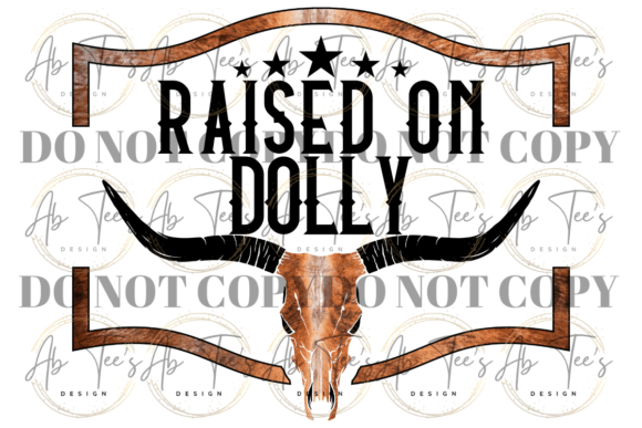 RAISED on DOLLY COUNTRY PNG SUBLIMATION