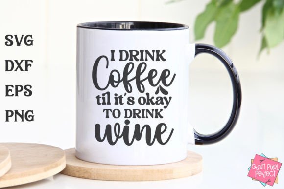 Funny Coffee Mug Svg Adulting Quote Svg Graphics