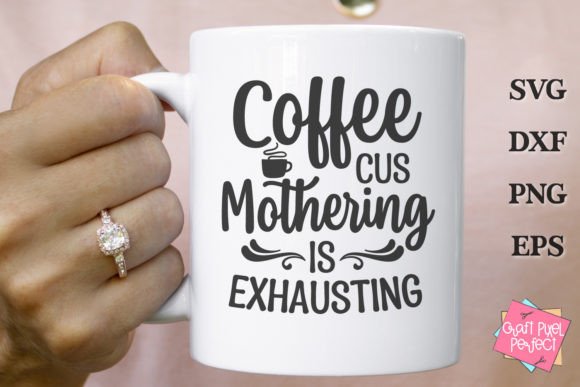 Funny Mom Quote Svg Mom Coffee Mug Svg