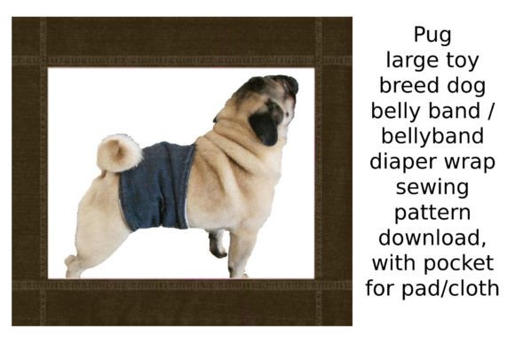 Pug Dog Bellyband Diaper Sewing Pattern