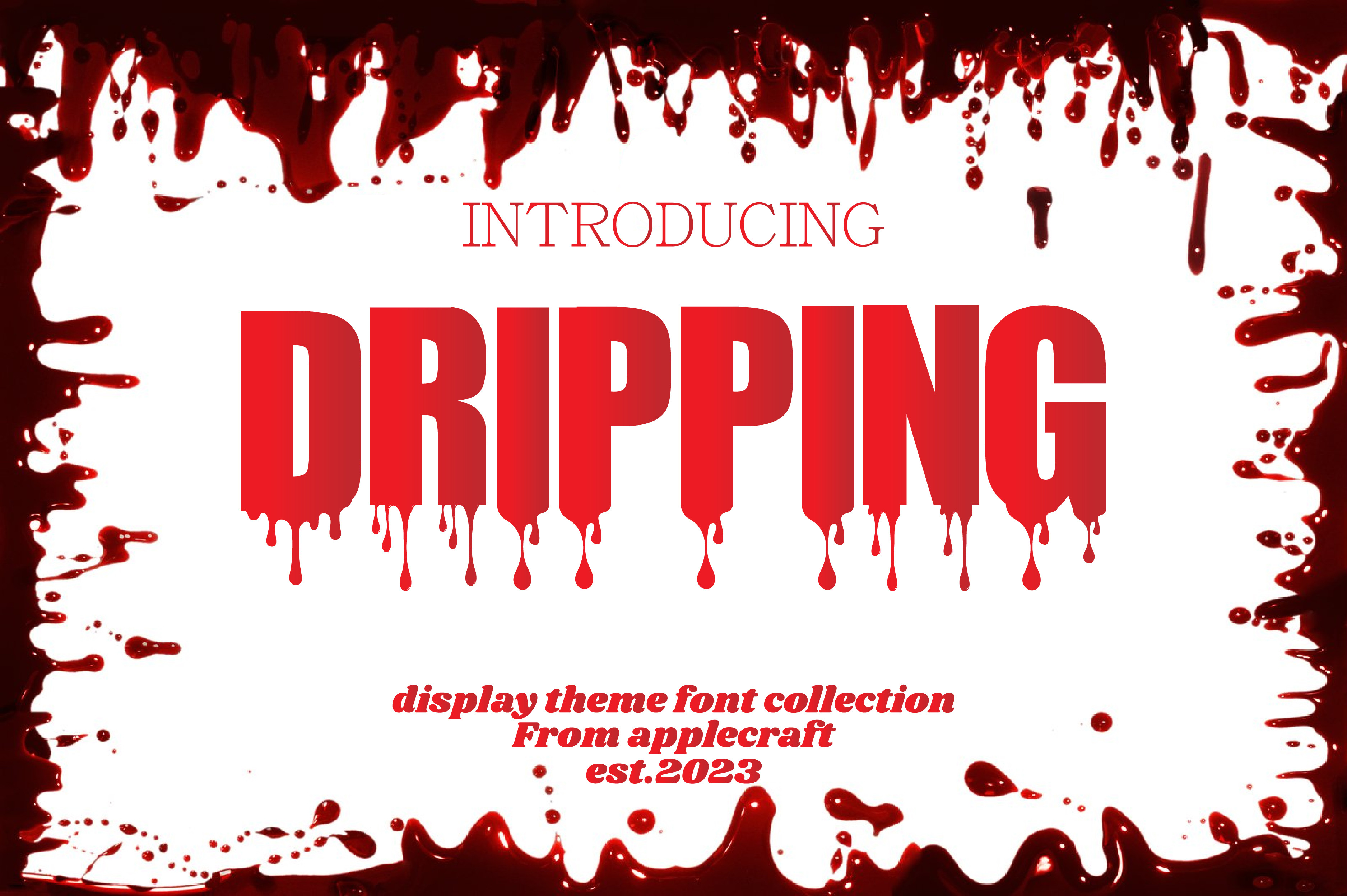 Dripping font preview: thick-lettered typeface with realistic paint-drip look