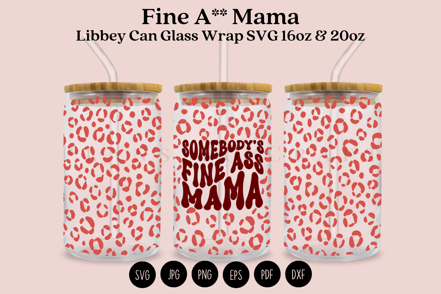 Fine Mom Libbey Can Glass Wrap SVG Graphic by planstocraft · Creative ...