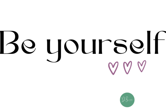 Be Yourself