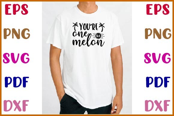 You're One in a Melon Svg Graphic by Studio Spark · Creative Fabrica