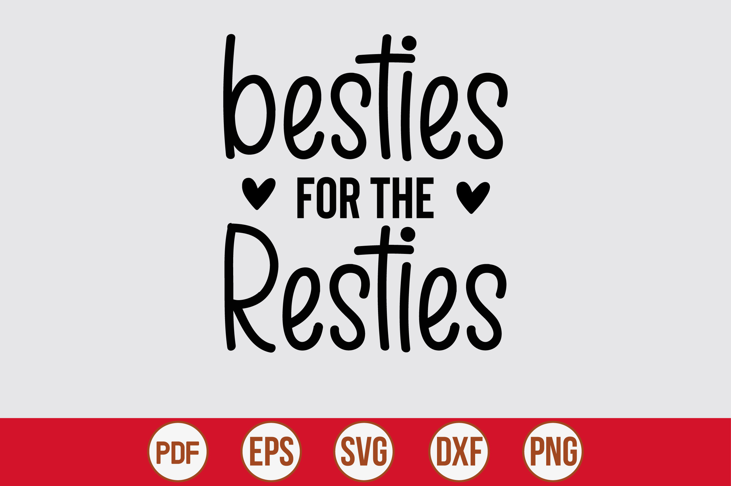 Besties for the Resties