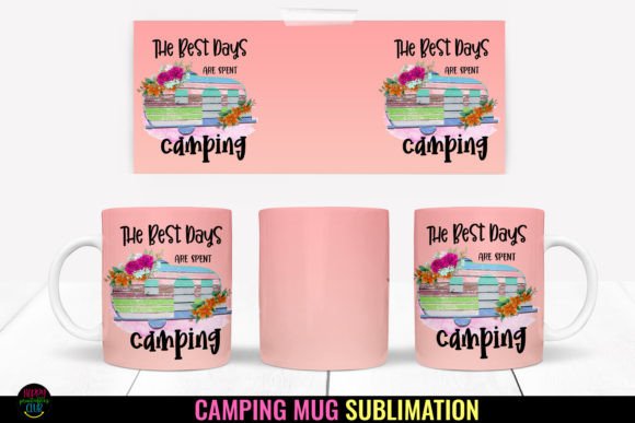 The Best Days I Camping Mug Sublimation Graphics