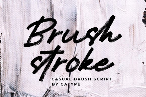 Brushstroke Script & Handwritten Font By gatype