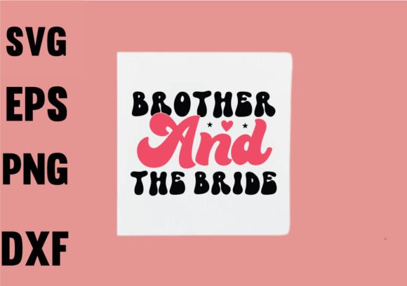 Brother and the Bride SVG
