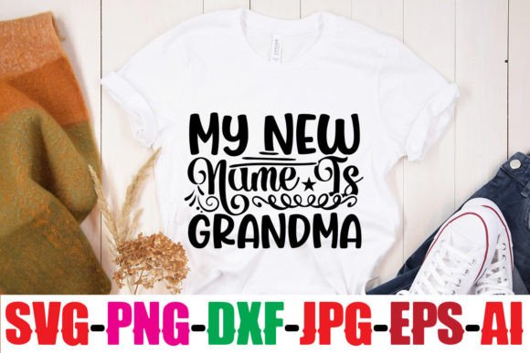 My New Name Is Grandma Graphics